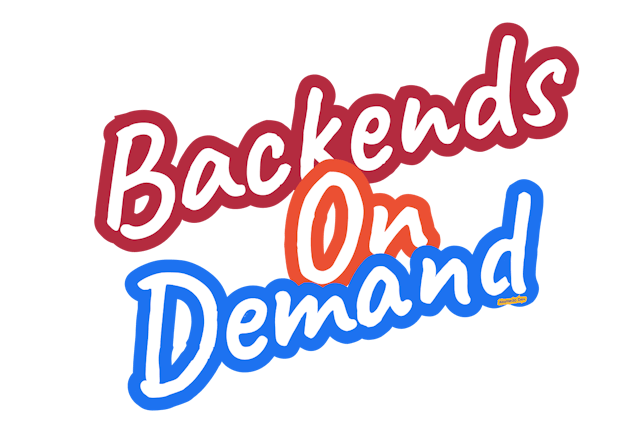 Backends on Demand